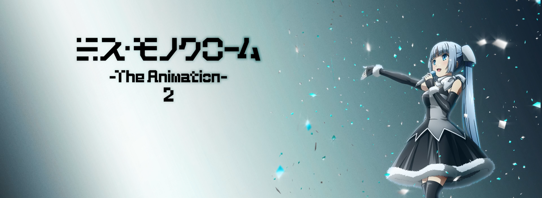 Miss Monochrome - The Animation 2