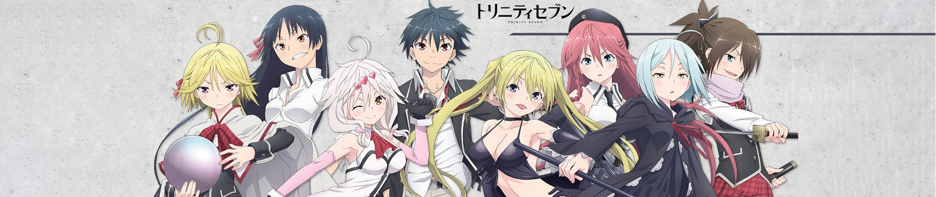 Trinity Seven: Nanatsu no Taizai to Nana Madoushi