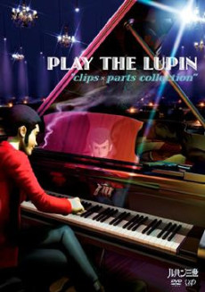 Cover Art for Play the Lupin: Clips x Parts Collection