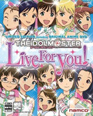 The Idolm@ster: Live for You!