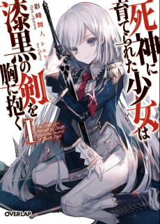 Cover Art for Shinigami ni Sodaterareta Shoujo wa Shikkoku no Ken wo Mune ni Idaku